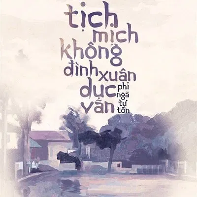 tịch mịch không đình xuân dục vãn