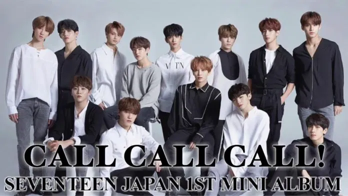 SEVENTEEN chính thức công phá thị trường Nhật với MV đầu tay “Call Call ...