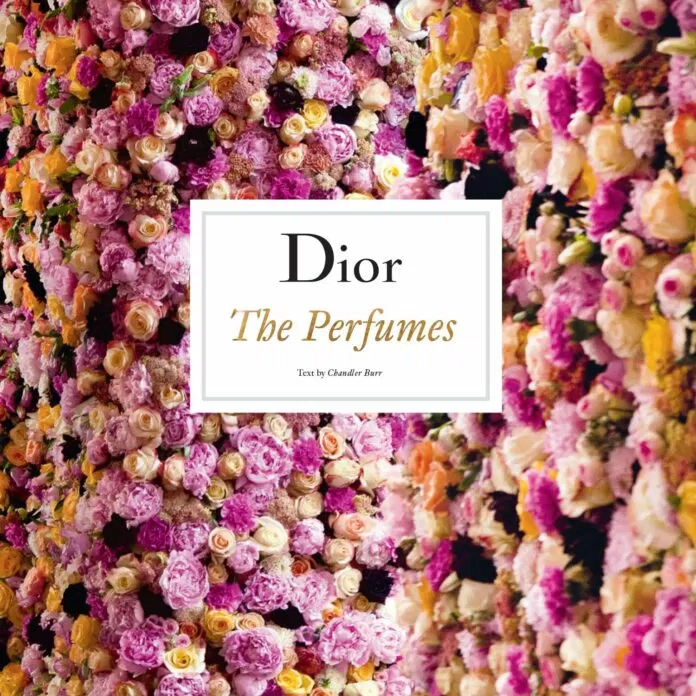 Dior: The Perfumes của Chandler Burr