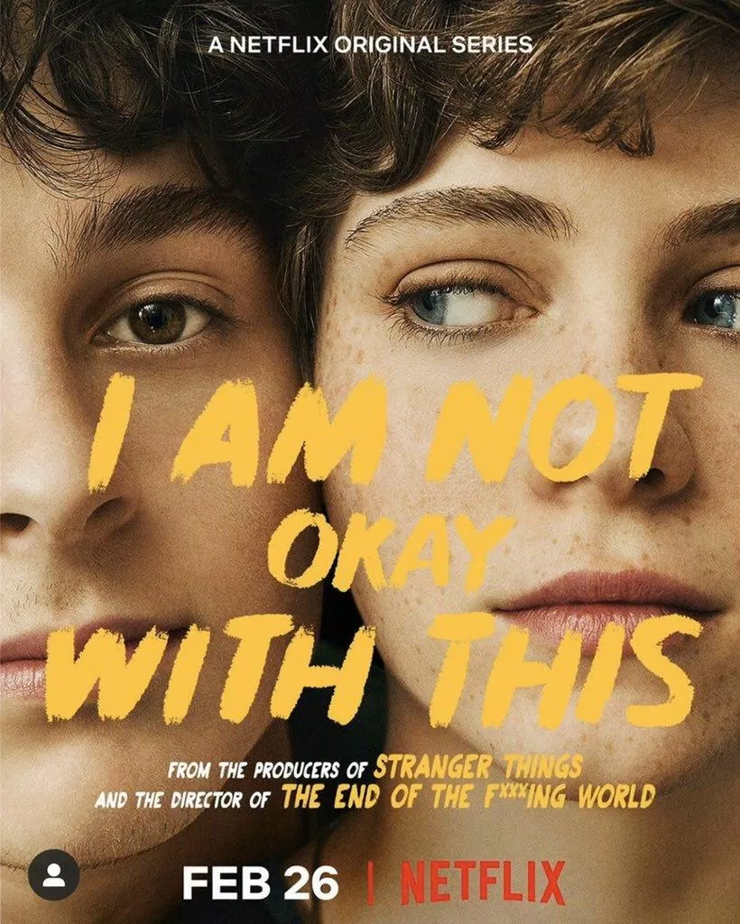 Poster phim I Am Not Okay With This (Nguồn: Internet) Poster phim I Am Not Okay With This (Nguồn: Internet)