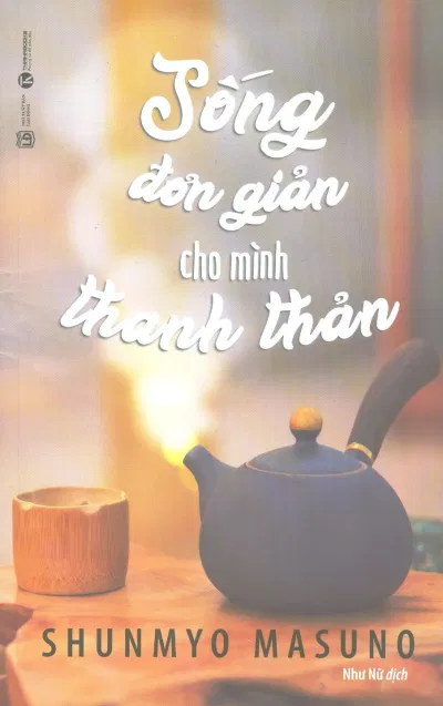 Sống Đơn Giản Cho Mình Thanh Thản sống đơn giản 1