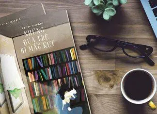 Review Những Đứa Trẻ Bị Mắc Kẹt: Truyện trinh thám hay sách giáo dục... Review Những Đứa Trẻ Bị Mắc Kẹt: Truyện trinh thám hay sách giáo dục...