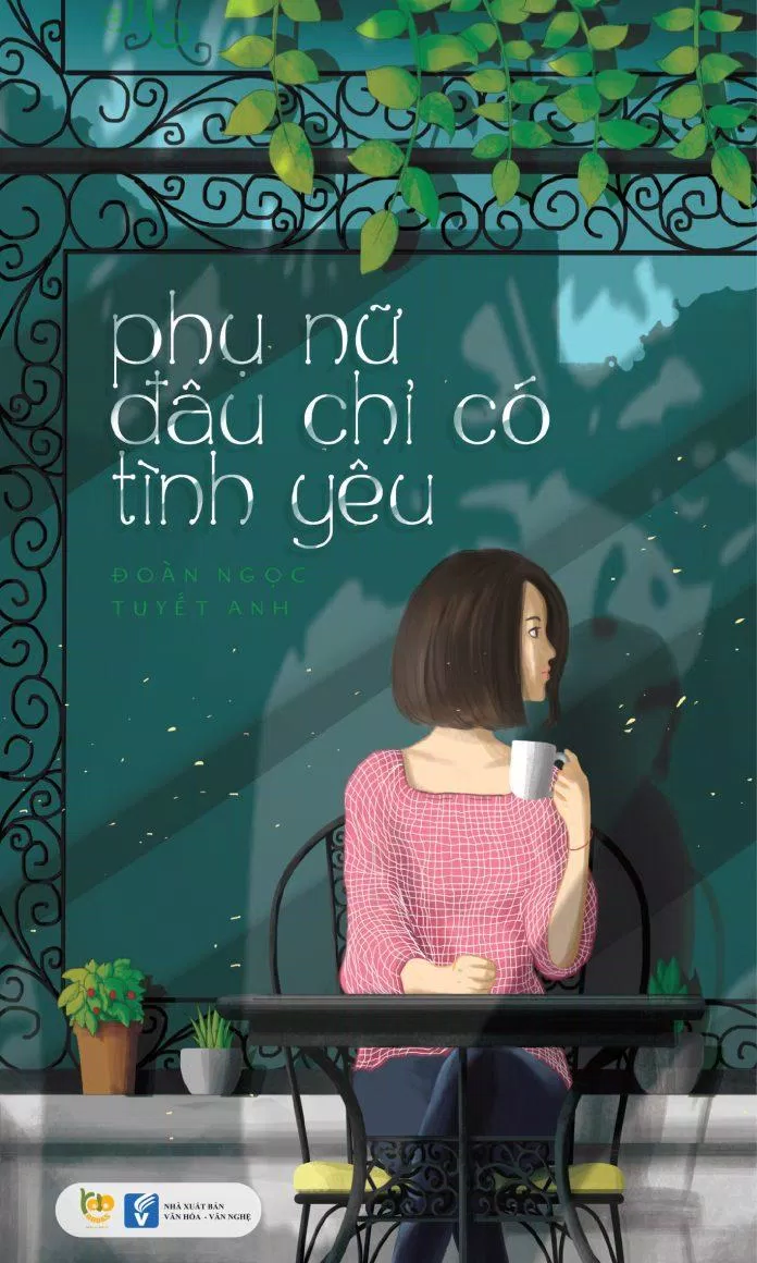 Phụ Nữ Đâu Chỉ Có Tình Yêu phụ nữ đâu chỉ có tình yêu