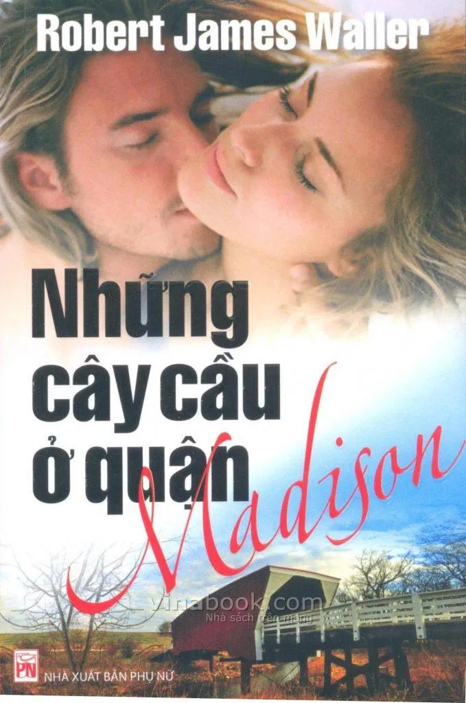 Bìa trước cuốn sách Những Cây Cầu Ở Quận Madison sách hay