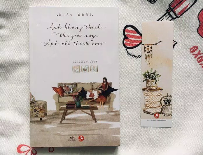 anh không thích thế giới này anh chỉ thích em