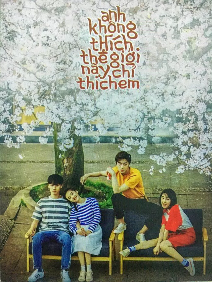 anh không thích thế giới này anh chỉ thích em