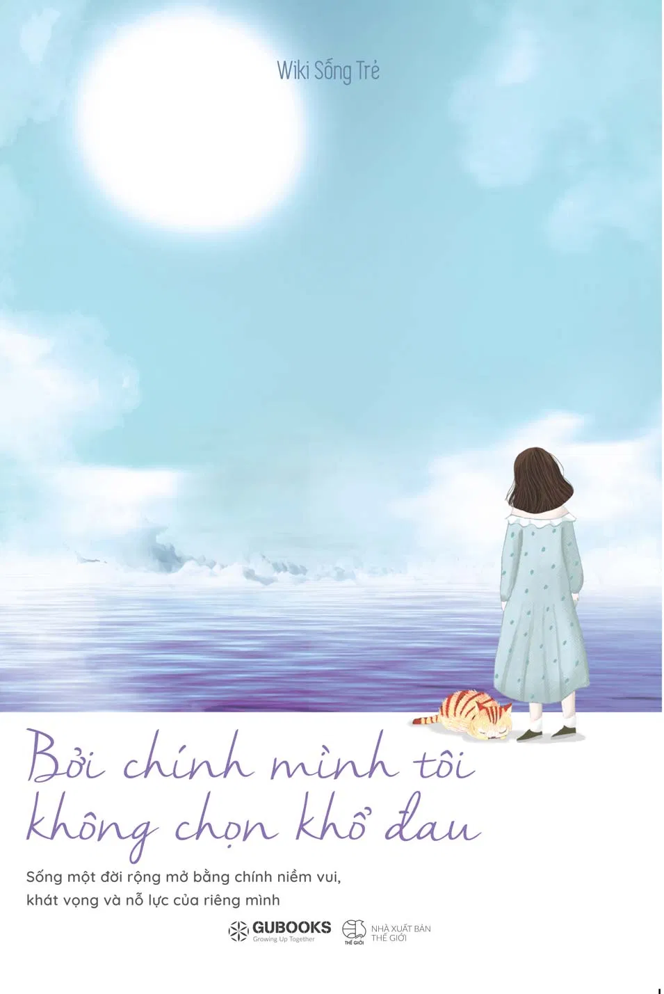 Cuốn sách Bởi Chính Mình Tôi Không Chọn Khổ Đau Cuốn sách Bởi Chính Mình Tôi Không Chọn Khổ Đau