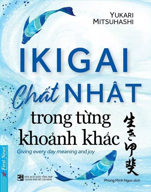 Bìa trước cuốn sách Ikigai - Chất Nhật Trong Từng Khoảnh Khắc sách hay