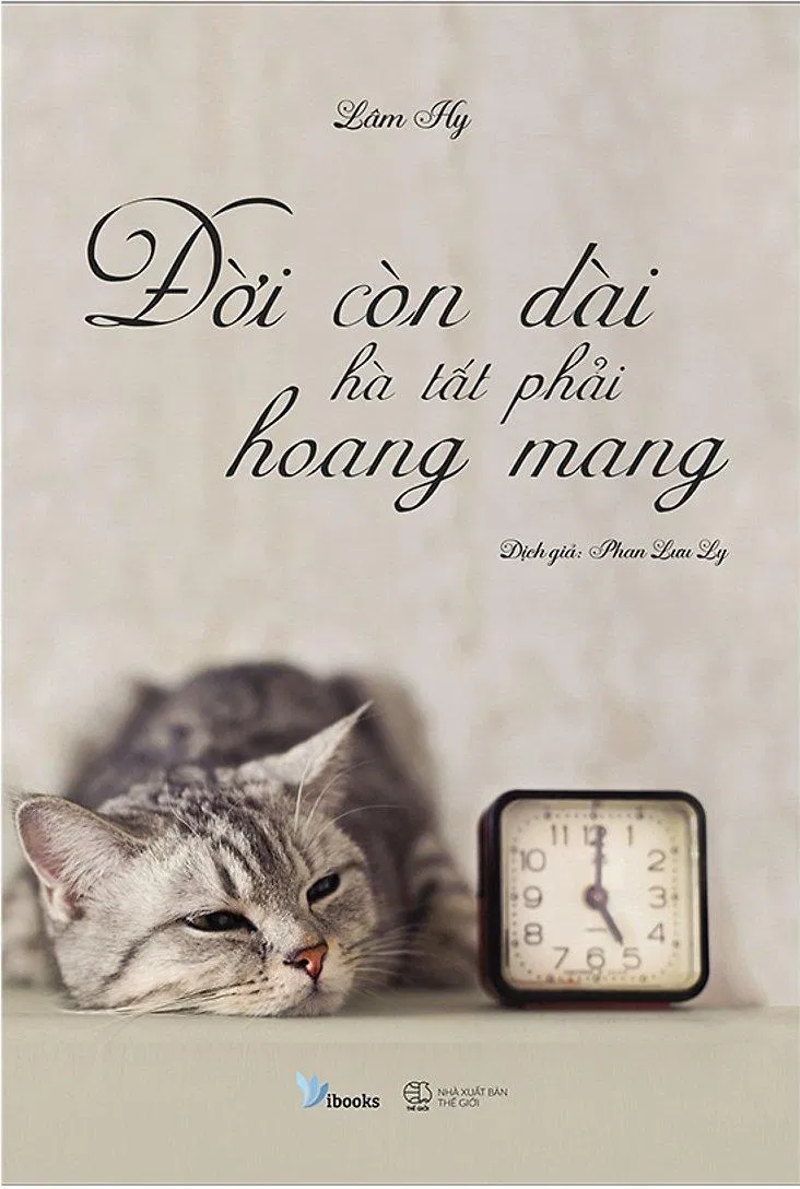 đời còn dài hà tất phải hoang mang