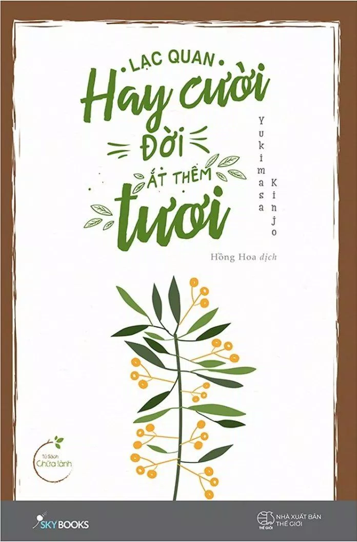 Lạc Quan Hay Cười Đời Ắt Thêm Tươi Lạc Quan Hay Cười, Đời Ắt Thêm Tươi