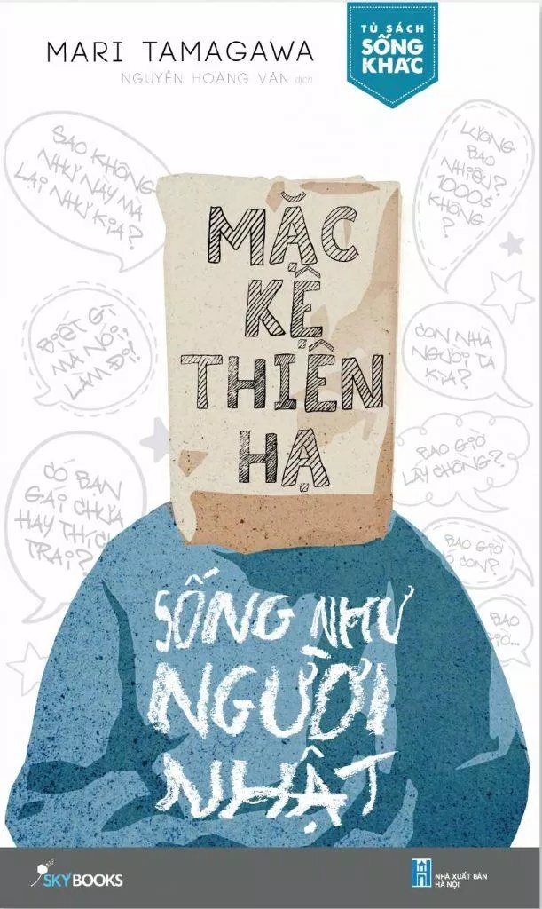 Bìa trước cuốn sách Mặc Kệ Thiên Hạ – Sống Như Người Nhật sách hay