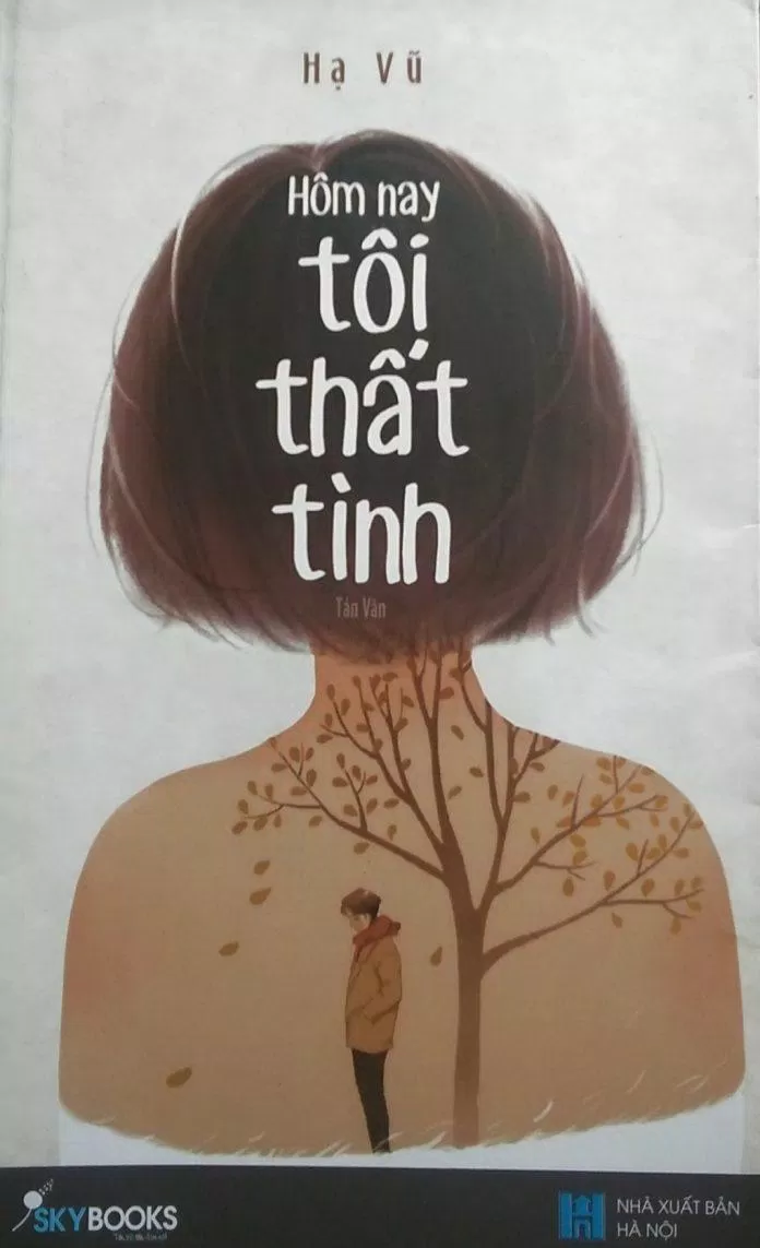 Cuốn sách Hôm Nay Tôi Thất Tình Cuốn sách Hôm Nay Tôi Thất Tình