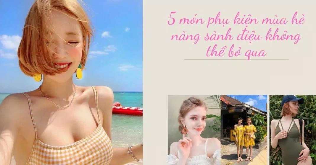 phụ kiện mùa hè