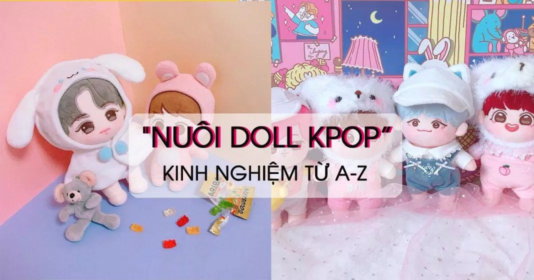 Tìm hiểu doll kpop là gì và những điều thú vị xoay quanh nó