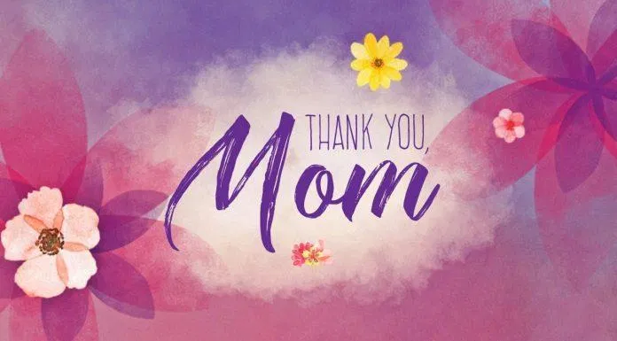 Lời nhắn gửi đến mẹ (Nguồn: Internet) thank you mom