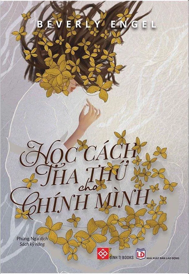 Bìa cuốn sách Học Cách Tha Thứ Cho Chính Mình. (Ảnh: Internet)