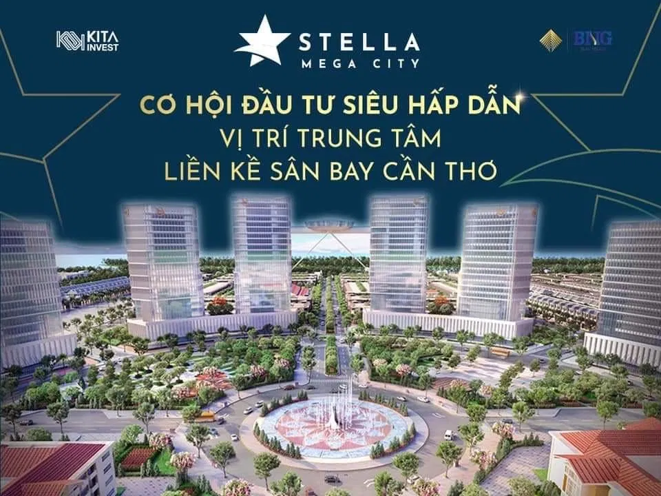 Cơ hội lớn đầu tư vào Stella Mega City (Ảnh: Internet)