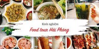 Kinh nghiệm Food tour Hải Phòng: Khám phá thiên đường ẩm thực ngon - bổ - rẻ chỉ với 600.000 đồng. (Ảnh: BlogAnChoi)