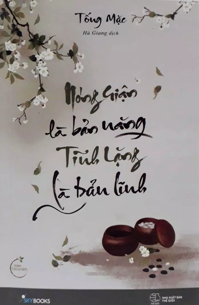 Bìa cuốn sách Nóng Giận Là Bản Năng, Tĩnh Lặng Là Bản Lĩnh. (Ảnh: Internet)