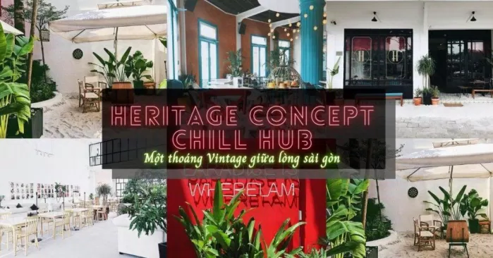 Heritage Concept Chill Hub. (Ảnh: internet)