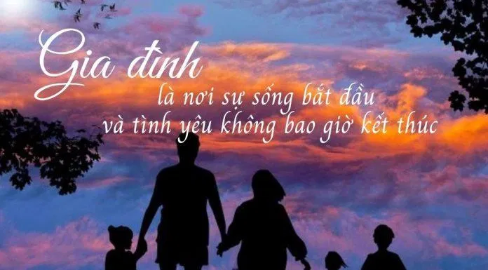 Những câu nói hay về gia đình. (Ảnh: internet)