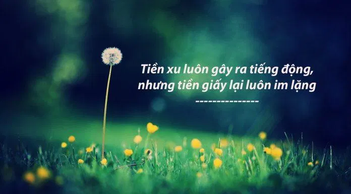 Những câu nói hay tiền tài. (Ảnh: internet)