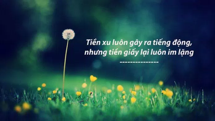 Những câu nói hay tiền tài. (Ảnh: internet)