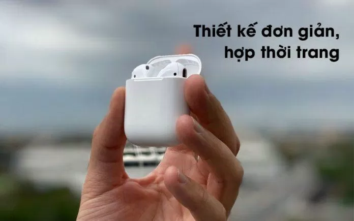 169 Review tai nghe Apple Airpods 2: Có nên nâng cấp hay không? mới nhất 8 Thiết kế AirPods 2