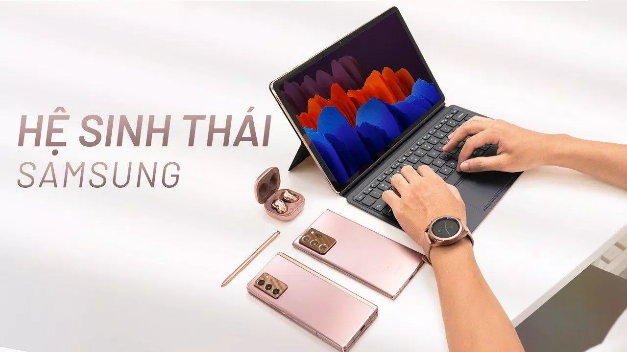 Hệ sinh thái Samsung. (Nguồn: Internet)