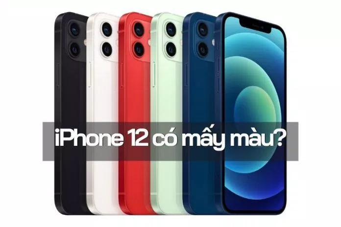 5 màu sắc trên Iphone 12, trong đó màu xanh Navy là trending của năm nay. (Nguồn: Internet)