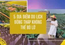 Địa điểm du lịch Đồng Tháp (Nguồn: Internet)