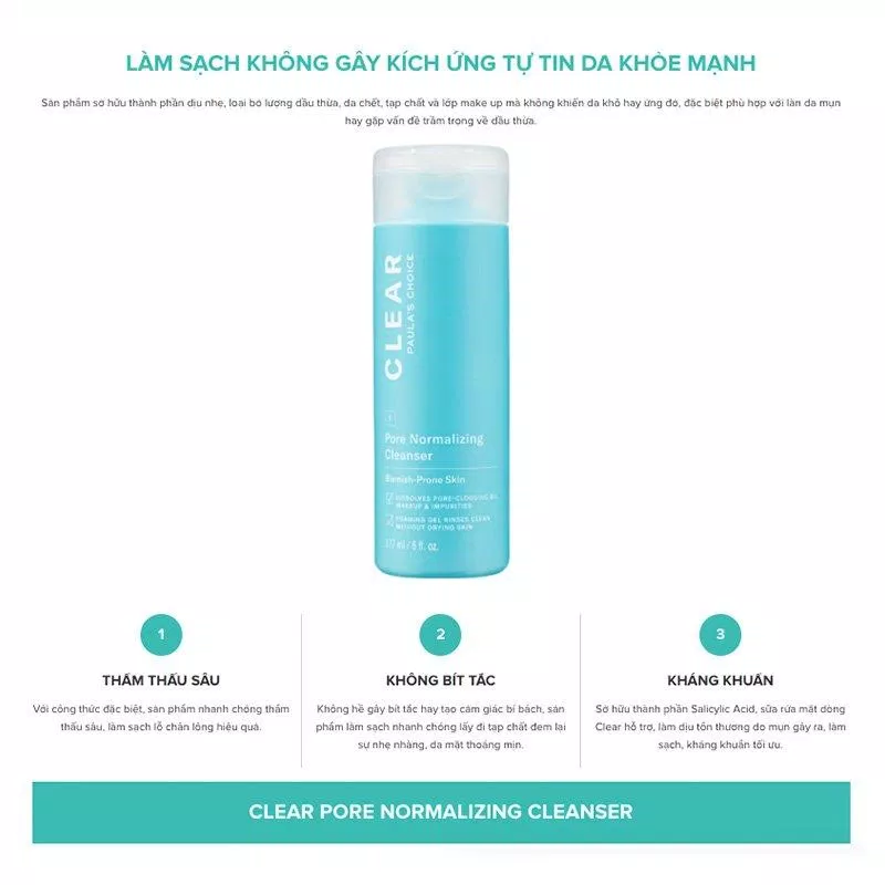 Review sữa rửa mặt Paulas Choice Clear Pore Normalizing Cleanser: sạch sâu cho làn da khỏe mạnh arginie Axit salicylic công dụng da khỏe dịu nhẹ điều trị mụn điều trị mụn viêm giảm sưng mụn glycerin khỏe mạnh không gây kích ứng da Làm sạch bã nhờn và tạp chất trên da làn da làn da khỏe mạnh loại bỏ dầu thừa mua sữa rửa mặt paulas choice Pro-Vitamin B5 review review mỹ phẩm review sữa rửa mặt rửa mặt sản phẩm Sodium Lauroyl Sarcosinate sữa rửa mặt sữa rửa mặt Paula s Choice Clear Pore Normalizing Cleanser sữa rữa mặt trị mụn tẩy da chết thành phần thiết kế thương hiệu