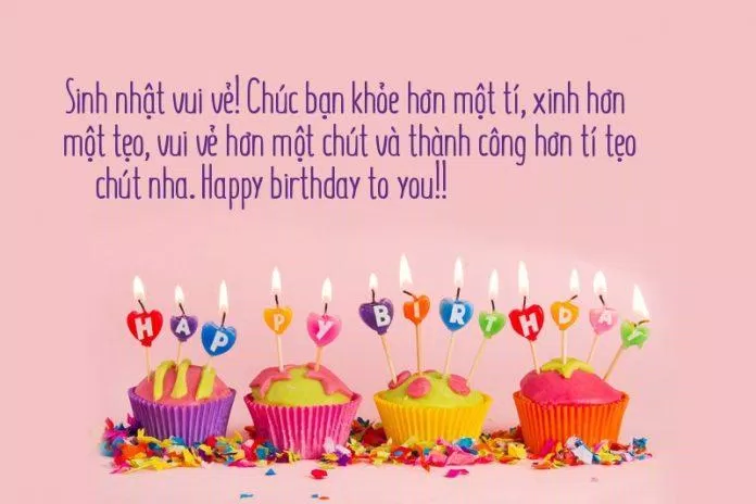 Lời chúc sinh nhật hay dành tặng bạn bè (Nguồn: internet) Lời chúc sinh nhật hay dành tặng bạn bè (Nguồn: internet)