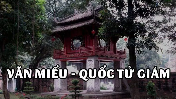 Văn Miếu Quốc Tử Giám là địa điểm không thể bỏ qua khi đến Hà Nội (Nguồn: Internet)