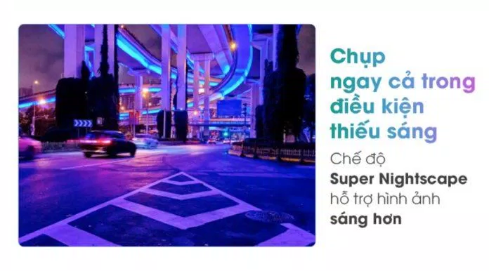 Hỗ trợ chế độ chụp ban đêm