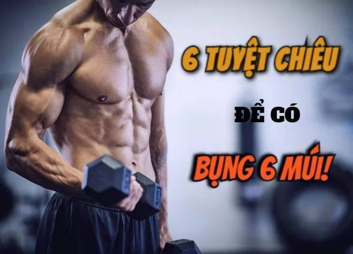 Cơ bụng đẹp là ước mơ của rất nhiều anh em đúng không? (Ảnh: Internet). Cơ bụng đẹp là ước mơ của rất nhiều anh em đúng không? (Ảnh: Internet).
