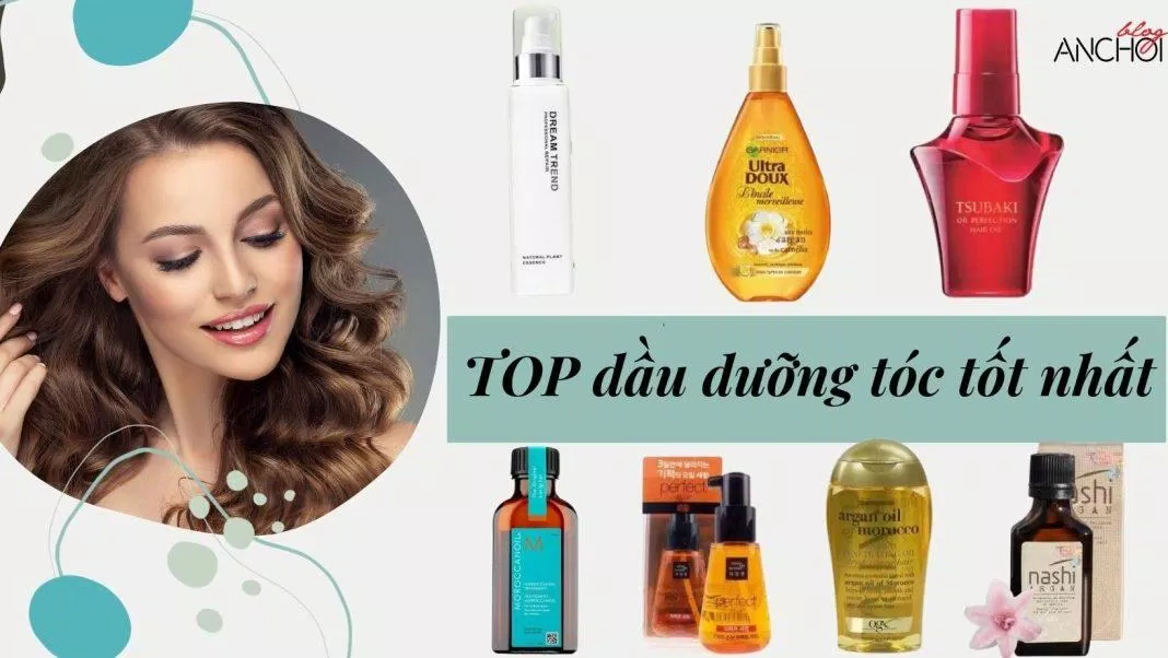 Dầu dưỡng tóc tốt nhất