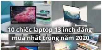 10 chiếc laptop 13 inch tốt nhất 2020