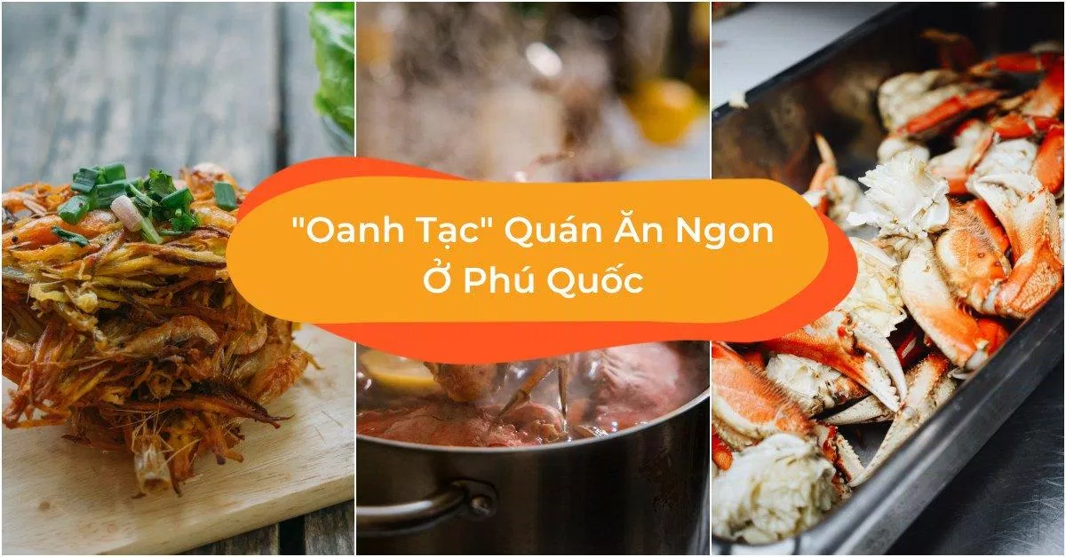 Tổng hợp 3 quán ăn trưa và tối ngon tại Phú Quốc (Nguồn: Internet)