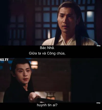 "Giữa ta và công chúa, huynh tin ai?". (Ảnh: BlogAnChoi)