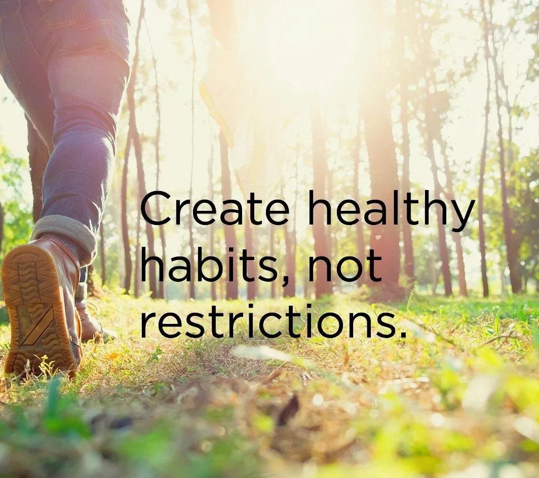 Hãy tạo ra những thói quen lành mạnh, chứ không phải là những hạn chế. Hãy tạo ra những thói quen lành mạnh, chứ không phải là những hạn chế. (Ảnh: Internet)
