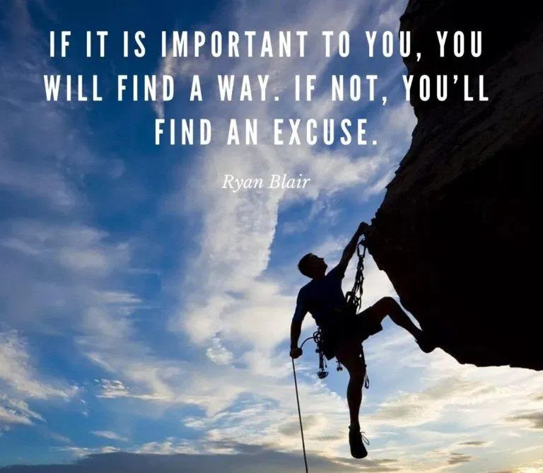 Nếu điều đó là quan trọng với bạn thì bạn sẽ tìm được cách. Còn nếu không thì bạn sẽ tìm ra lý do để biện hộ Nếu điều đó là quan trọng với bạn thì bạn sẽ tìm được cách. Còn nếu không thì bạn sẽ tìm ra lý do để biện hộ. (Ảnh: Internet)