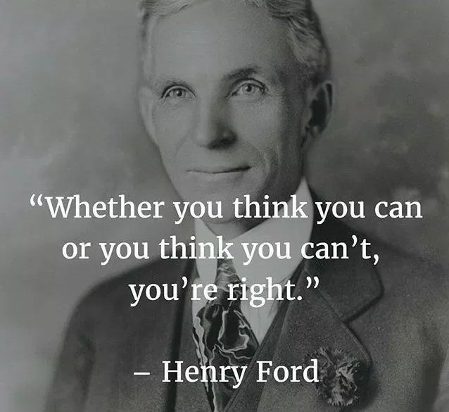 Bất kể là bạn nghĩ rằng mình có thể hay không thể, thì bạn đều đúng. (Ảnh: Internet) Bất kể là bạn nghĩ rằng mình có thể hay không thể, thì bạn đều đúng. (Ảnh: Internet)