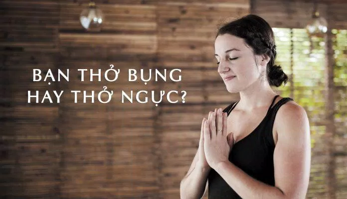 Hãy tự kiểm tra xem mình đang thở ngực hay thở bụng nhé (Ảnh: Internet). Hãy tự kiểm tra xem mình đang thở ngực hay thở bụng nhé (Ảnh: Internet).