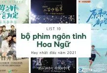 List 10 bộ phim ngôn tình Hoa Ngữ hay nhất đầu năm 2021. (Nguồn: BlogAnChoi)