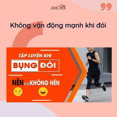 Đừng tập thể dục hay vận động mạnh khi bụng đang đói bạn nhé (Ảnh: Internet). Đừng tập thể dục hay vận động mạnh khi bụng đang đói bạn nhé (Ảnh: Internet).