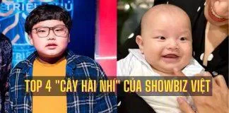Top 4 cây hài nhí của showbiz Việt
