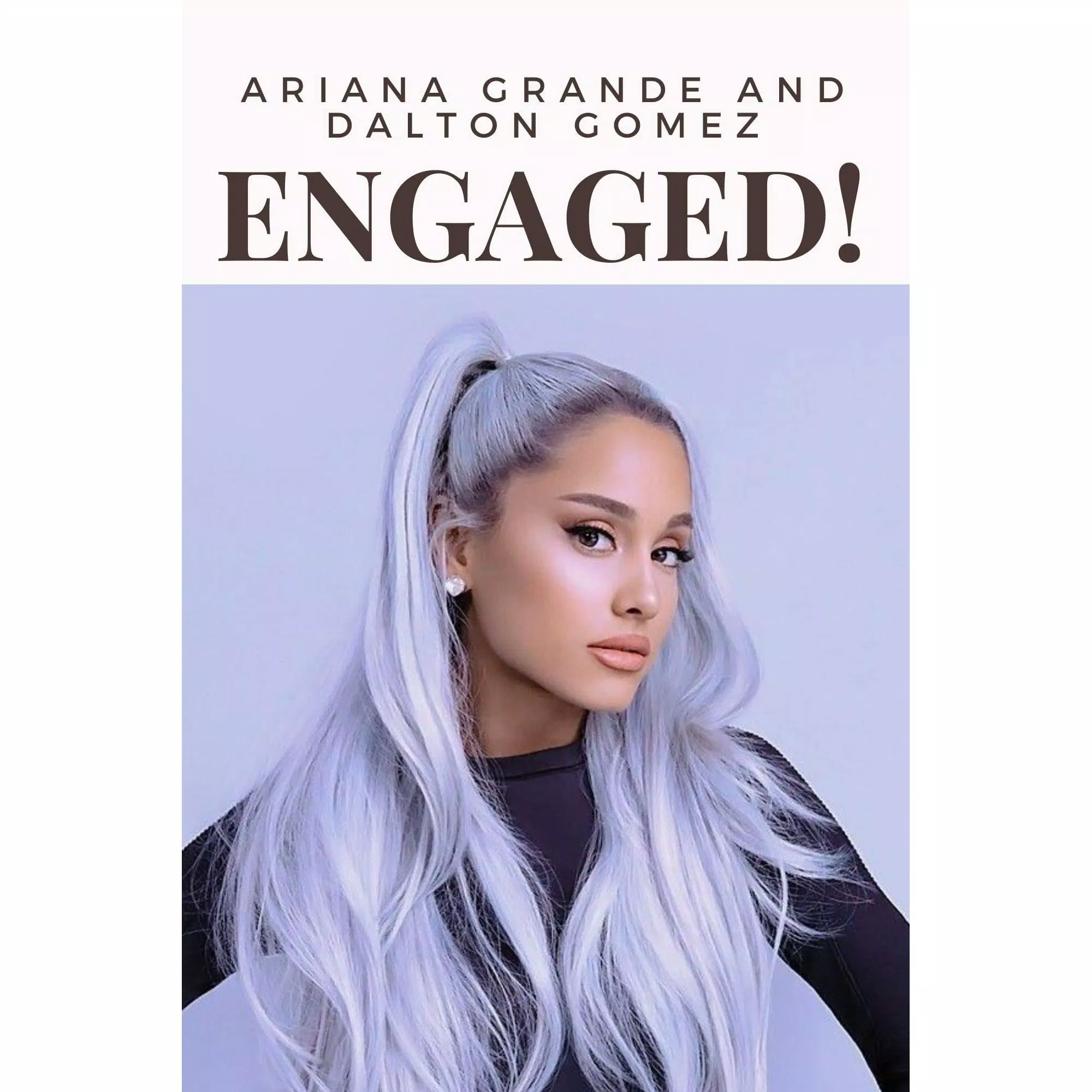 Ariana Grande và Dalton Gomez đính hôn vào cuối năm ngoái (Ảnh: Internet). Ariana Grande và Dalton Gomez đính hôn vào cuối năm ngoái (Ảnh: Internet).