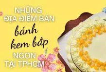 Ghé ngay 6 địa điểm bán bánh kem bắp ngon tại TPHCM