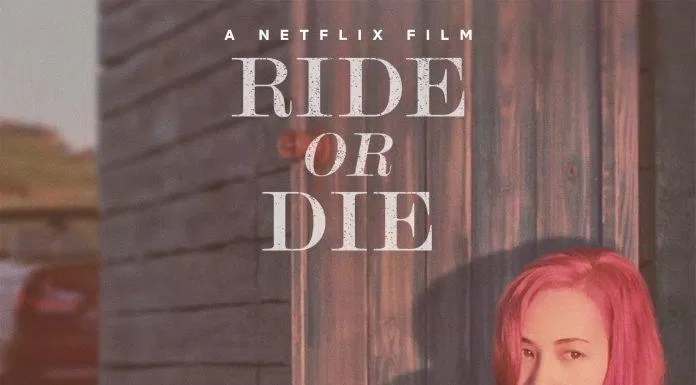 Poster phim Ride or Die. (Ảnh: Internet)